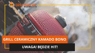 Grill ceramiczny Kamado Bono UWAGA będzie hit I RECENZJA [upl. by Espy116]