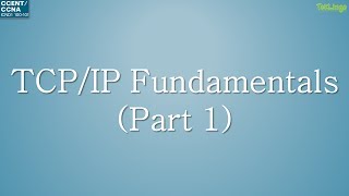 CCENTCCNA  02  TCPIP Addressing Fundamentals Part 1 [upl. by Anawek383]