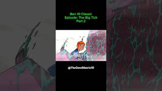 Ben 10 Classic The Big TickCleaning scene 🤢🤮 Part 2 ben10 nostalgia edit clip [upl. by Yendis]