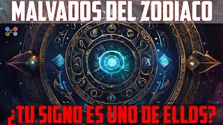 ¿Tu Signo es uno de los MÁS MALVADOS del Zodiaco [upl. by Ennovehc]