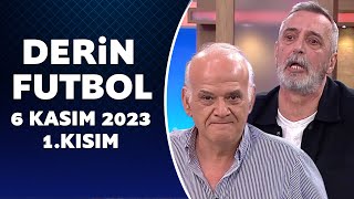 Derin Futbol 6 Kasım 2023 1Kısım [upl. by Nuj]