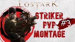 Striker  3v3 PvP Montage 3  Lost Ark Nilva 4K [upl. by Ahsiliw]