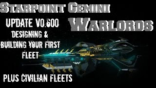 Starpoint Gemini Warlords Update V0600  Build amp Design Your Own Battle Fleet PC [upl. by Gerson549]