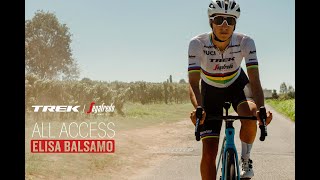 TrekSegafredo All Access Elisa Balsamo [upl. by Rohpotsirhc]