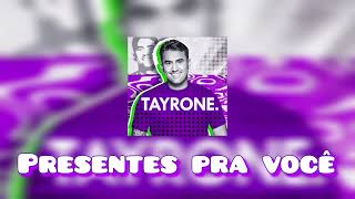 presentes para você karaokê Tayrone cigano [upl. by Harpole]