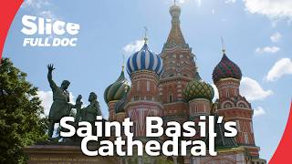 St Basil’s Cathedral a Masterpiece of Orthodox Architecture  FULL DOCUMENTARY [upl. by Harneen]