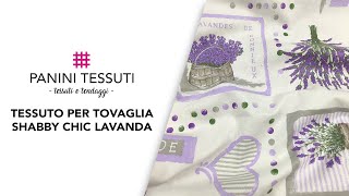 Tessuto per Tovaglia Shabby Chic Lavanda [upl. by Aihsar]