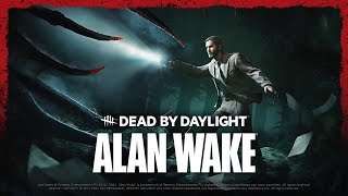 Dead by Daylight  Alan Wake  Official Trailer [upl. by Lefkowitz]