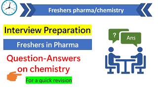 Chemistry interview question answer for fresher  Pharma interview question and answers for freshers [upl. by Giavani67]