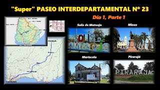 Desde Montevideo hasta Pirarajá  Interdepartamental 23 Día 1 Parte 1 [upl. by Teak]