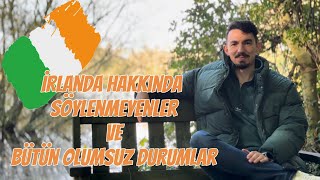 İrlanda hakkında SöylenmeyenlerPart1  Gelmek İstiyorsan Mutlaka İzle [upl. by Cesaro981]