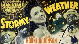 Lena Horne  Stormy Weather  1943 [upl. by Eimareg]