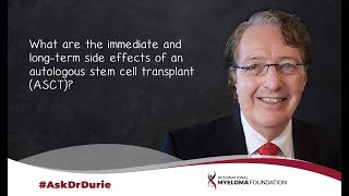 What are the immediate and longterm side effects of an autologous stem cell transplant ASCT [upl. by Einalem]