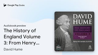 The History of England Volume 3 From Henry VII… by David Hume · Audiobook preview [upl. by Altheta]