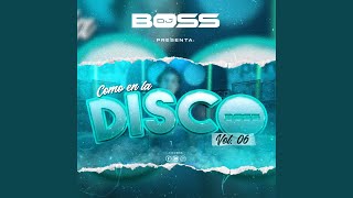 DJ BOSS COMO EN LA DISCO Vol 6 [upl. by Ines]