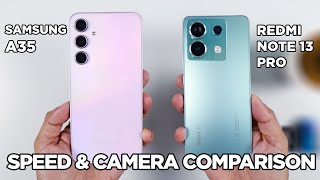 Samsung A35 vs Redmi Note 13 Pro SPEED TEST amp CAMERA Comparison  Zeibiz [upl. by Notgnilliw]