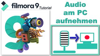 Audio am PC aufzeichnen  Filmora9 Tutorial deutsch [upl. by Silrac726]