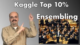 Creating Machine Learning Ensembles for Kaggle Competitions [upl. by Aracal]