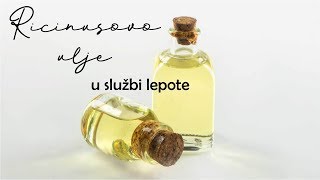 Ricinusovo ulje u službi lepote [upl. by Lever]