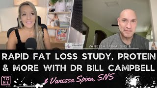 Rapid Fat Loss Study Protein Leverage amp More with Dr Bill Campbell [upl. by Maurita]