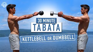 30 MINUTE  KETTLEBELL or DUMBBELL  TABATA WORKOUT  Warm Up amp Finisher w Ash Crawford [upl. by Aysan824]