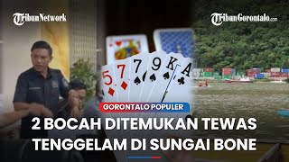 🔴GORONTALO POPULER  Dua Anak Tewas karena Tenggelam di Sungai Bone Gorontalo [upl. by Ecadnarb]