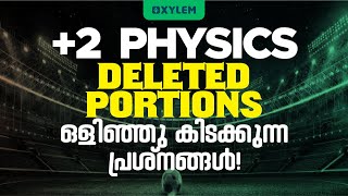 Plus Two physics Deleted portions  XYLEM 1 2 [upl. by Kariv162]