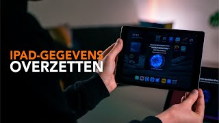 Gegevens van een oude naar nieuwe iPad overzetten zo doe je dat [upl. by Lorilee]