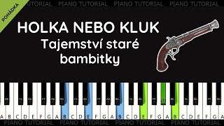 Tajemství staré bambitky  Holka nebo kluk piano tutorial  klavír  noty  české písničky [upl. by Assyla]