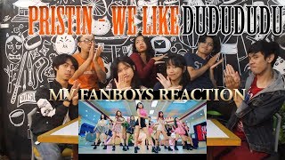 PRISTIN 프리스틴  WE LIKE MV Reaction Fanboys Version  Du ru du du du [upl. by Belanger465]