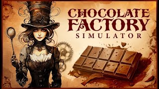 Chocolate Factory Simulator Gameplay  Cooking Game  PC [upl. by Reifnnej]