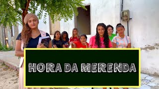 HORA DA MERENDA [upl. by Mahalia]