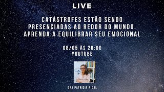 quotCatástrofes estão sendo presenciadas ao redor do mundo Aprenda a equilibrar seu emocional quot [upl. by Jeannine]