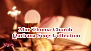 Mar Thoma Church Qurbana Song Collection [upl. by Dominick]