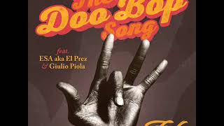 The Doo Bop Song Dj Fede feat ESA aka El Prez amp Giulio Piola [upl. by Yeleek]