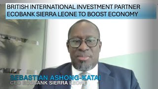 BRITISH INTERNATIONAL INVESTMENT amp ECOBANK SIERRA LEONE PARTNER ON 25M FACILITY FOR SIERRA LEONE [upl. by Corissa300]