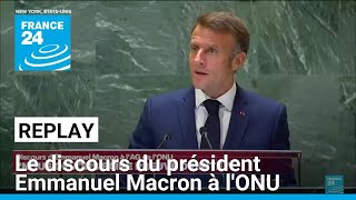 REPLAY  retrouvez le discours du président Emmanuel Macron à lONU • FRANCE 24 [upl. by Anitniuq]