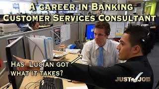 A Career in Banking  Customer Services Consultant [upl. by Hudgens746]