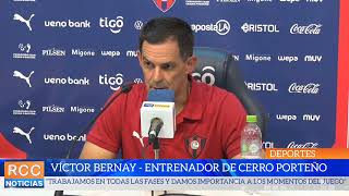 Cerro Porteño vs Sportivo Trinidense Conferencia de prensa del entrenador Víctor Bernay [upl. by Saalocin]