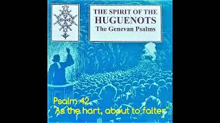 Psalm 42 As the hart about to falter The Genevan Psalter [upl. by Gnov]