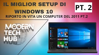 IL MIGLIOR SETUP DI WINDOWS 10  RIPORTO IN VITA UN COMPUTER DEL 2011 PT2 windows10 windowstips [upl. by Nadine]