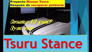 Cuantos HP ganó el Tsuru después de recuperar potencia Dyno test Nissan Tsuru sentra b13 [upl. by Tryck]