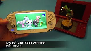 My PS Vita 3000 Wishlist [upl. by Accire]