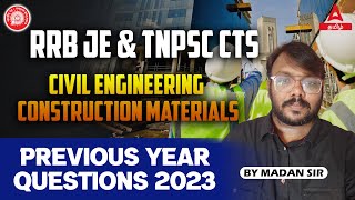 RRB JE amp TNPSC CTS  Civil Engineering  Construction Materials PYQ 2023 [upl. by Sedgewinn766]