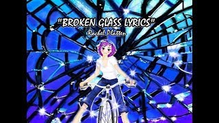 Rachel Platten Broken Glass Lyrics [upl. by Onia]