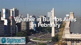 Buenos Aires Weather in February [upl. by Amirak]