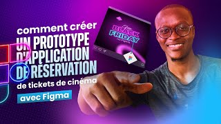 Découvrez comment créer un prototype dapplication de réservation de tickets de cinéma avec Figma [upl. by Ahearn]