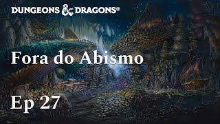 Fora do Abismo Ep 27  A Migração dos Miconídeos  DampD 5e [upl. by Sherar]