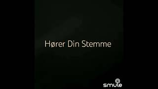 Hører Din Stemme [upl. by Leavitt613]