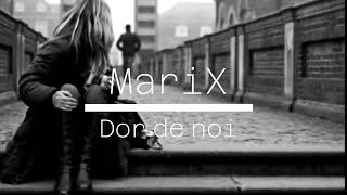 MariX  Dor de noi 2024 song  new song official [upl. by Ginzburg]